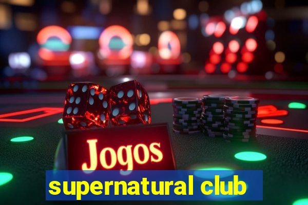 supernatural club